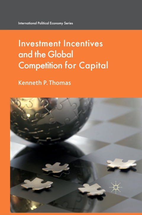 Cover image for book Investment Incentives and the Global Competition for Capital