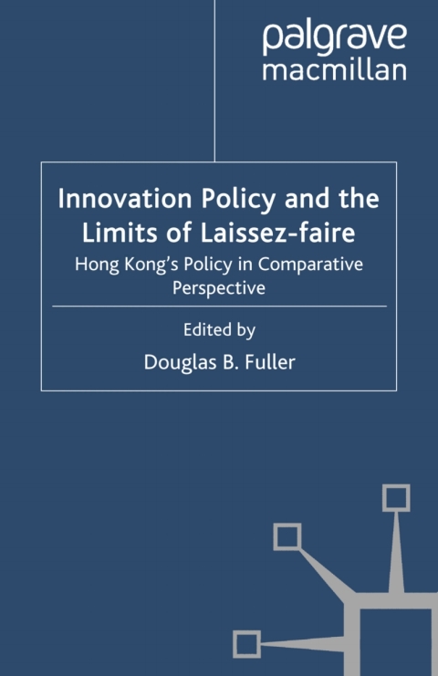 Cover image for book Innovation Policy and the Limits of Laissez-faire