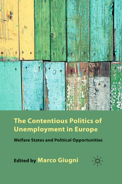 Cover image for book The Contentious Politics of Unemployment in Europe