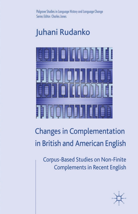 Cover image for book Changes in Complementation in British and American English