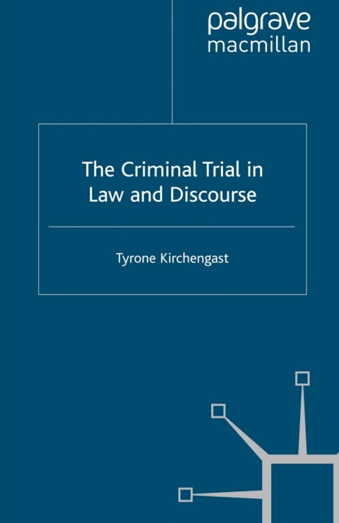 Cover image for book The Criminal Trial in Law and Discourse