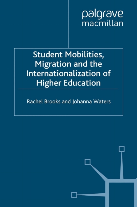 Cover image for book Student Mobilities, Migration and the Internationalization of Higher Education