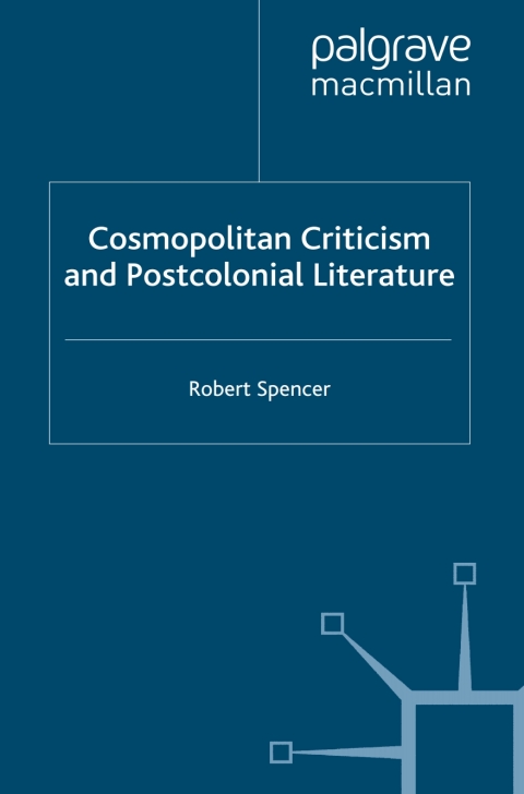 Cover image for book Cosmopolitan Criticism and Postcolonial Literature