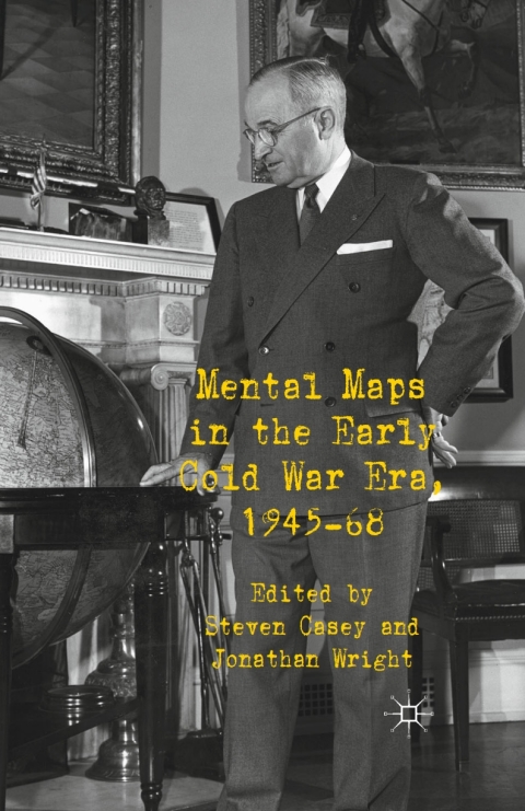 Cover image for book Mental Maps in the Early Cold War Era, 1945-68
