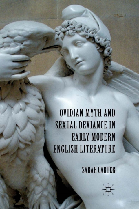 Cover image for book Ovidian Myth and Sexual Deviance in Early Modern English Literature
