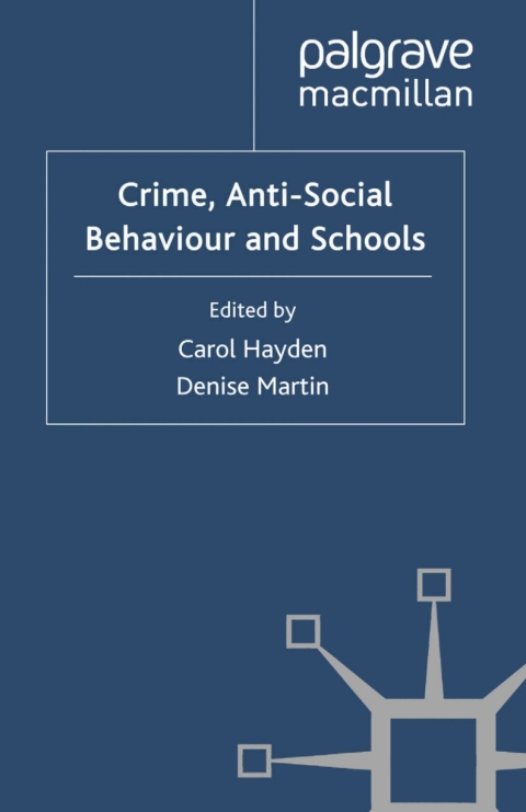 Cover image for book Crime, Anti-Social Behaviour and Schools