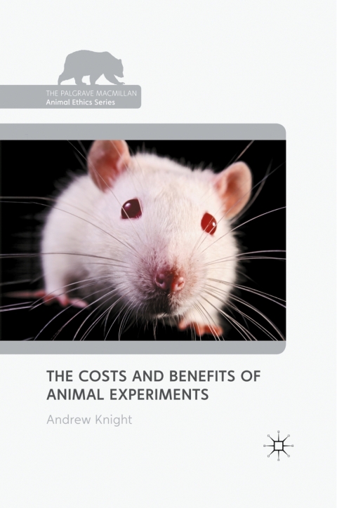 Cover image for book The Costs and Benefits of Animal Experiments