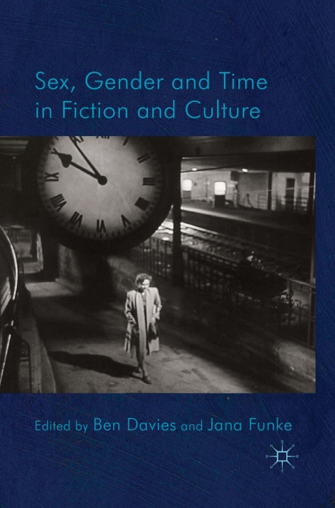 Cover image for book Sex, Gender and Time in Fiction and Culture