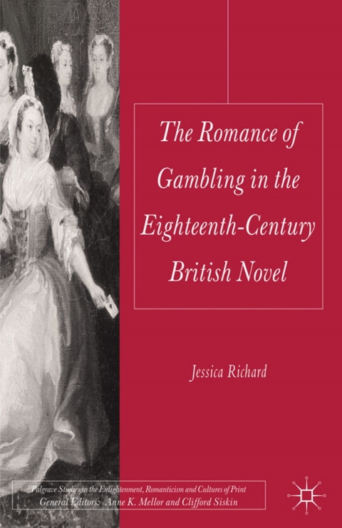 Cover image for book The Romance of Gambling in the Eighteenth-Century British Novel