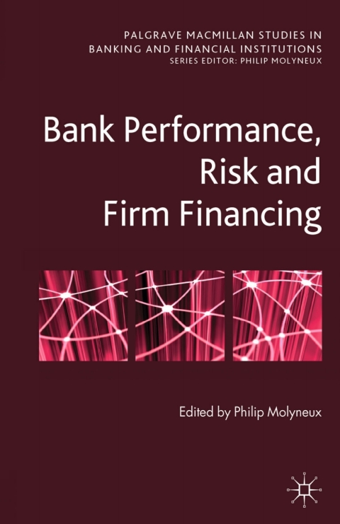 Cover image for book Bank Performance, Risk and Firm Financing