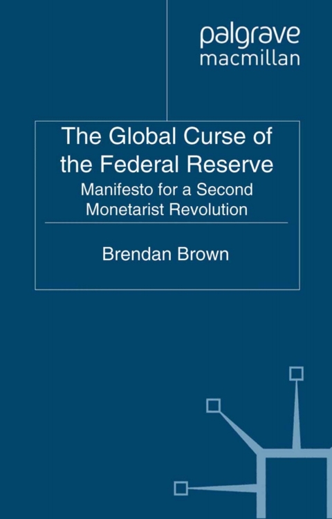 Cover image for book The Global Curse of the Federal Reserve