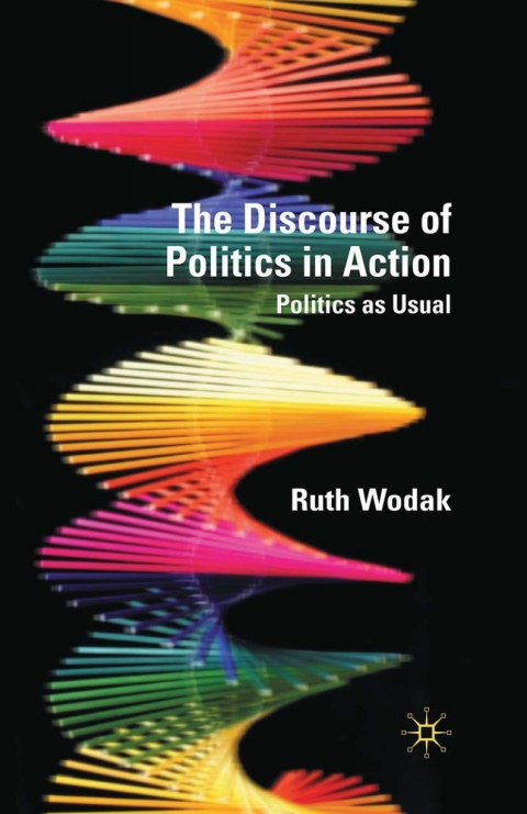 Cover image for book The Discourse of Politics in Action