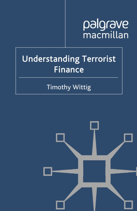 Cover image for book Understanding Terrorist Finance