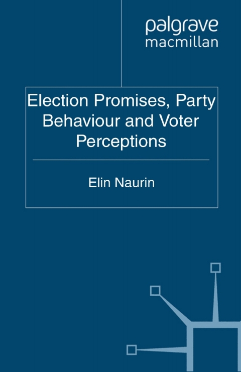 Cover image for book Election Promises, Party Behaviour and Voter Perceptions