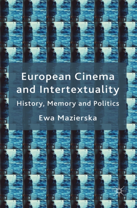 Cover image for book European Cinema and Intertextuality