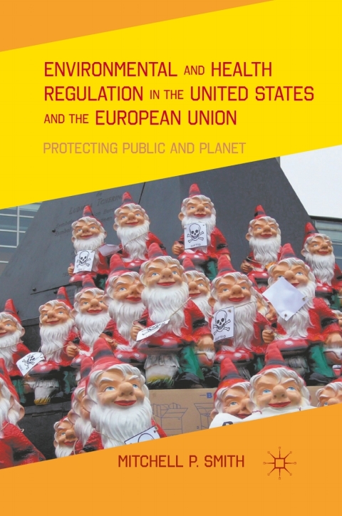 Cover image for book Environmental and Health Regulation in the United States and the European Union