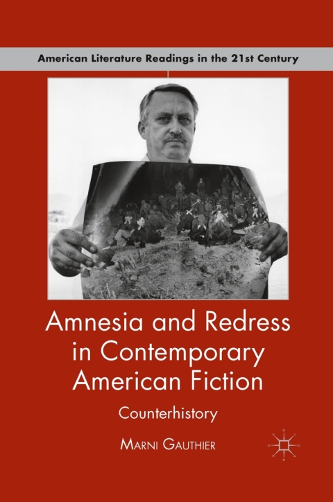 Cover image for book Amnesia and Redress in Contemporary American Fiction