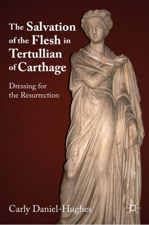 Cover image for book The Salvation of the Flesh in Tertullian of Carthage