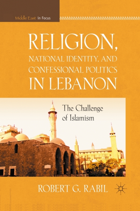 Cover image for book Religion, National Identity, and Confessional Politics in Lebanon