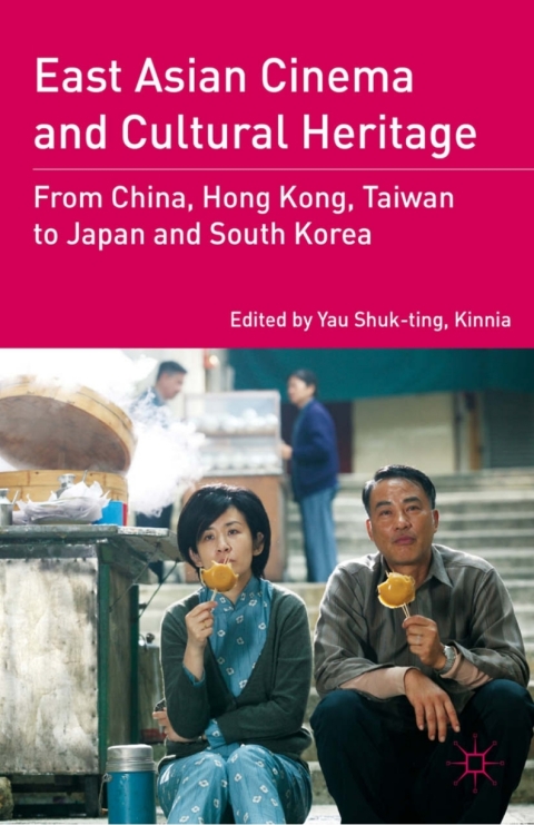 Cover image for book East Asian Cinema and Cultural Heritage