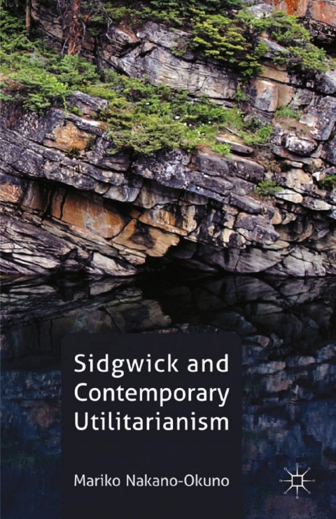 Cover image for book Sidgwick and Contemporary Utilitarianism