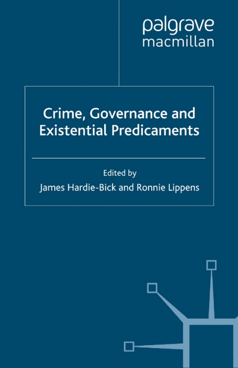 Cover image for book Crime, Governance and Existential Predicaments