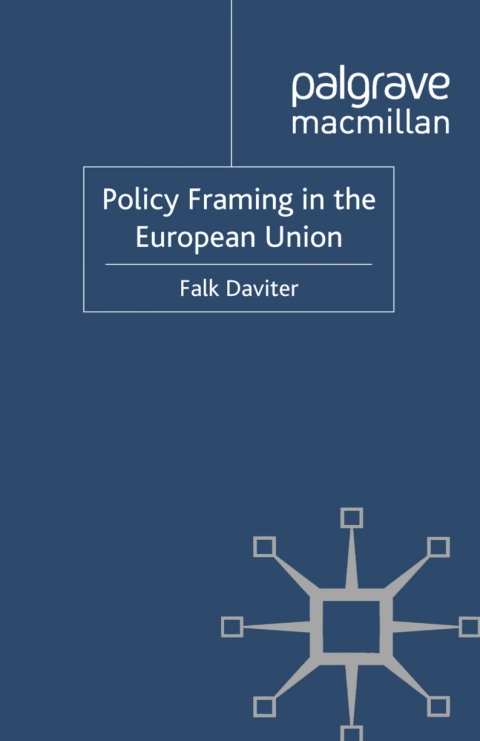 Cover image for book Policy Framing in the European Union