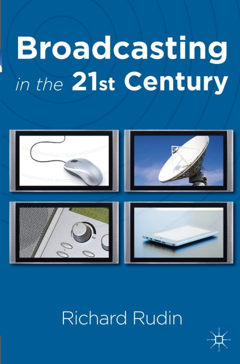 Cover image for book Broadcasting in the 21st Century