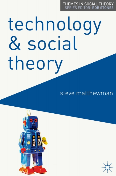 Cover image for book Technology and Social Theory