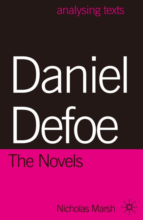 Cover image for book Daniel Defoe: The Novels