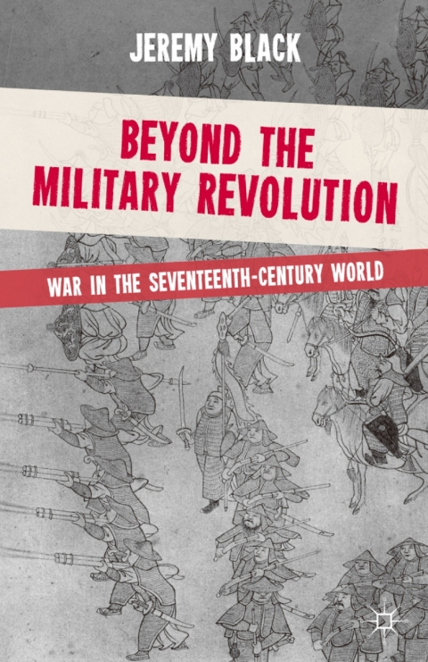 Cover image for book Beyond the Military Revolution