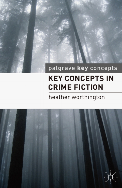 Cover image for book Key Concepts in Crime Fiction