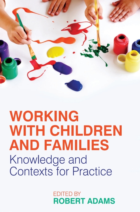 Cover image for book Working with Children and Families
