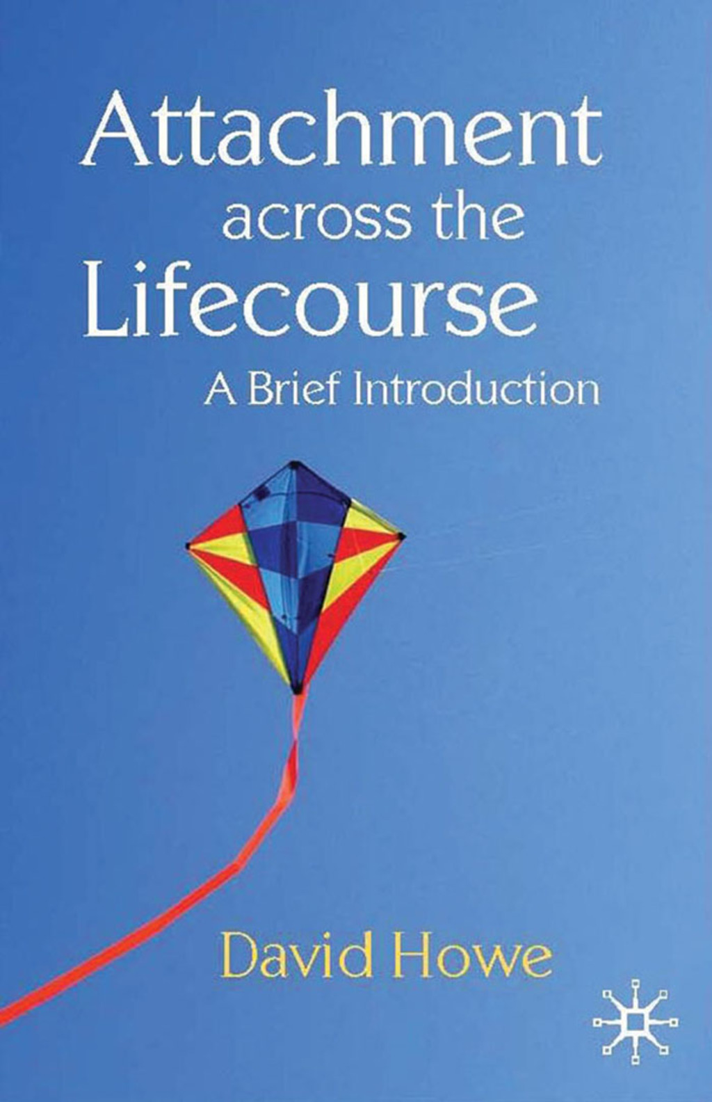 Attachment Across the Lifecourse (eBook Rental)
