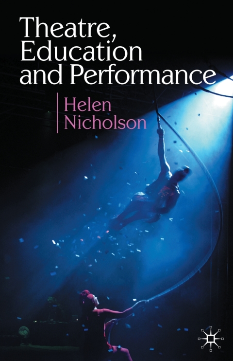 Cover image for book Theatre, Education and Performance