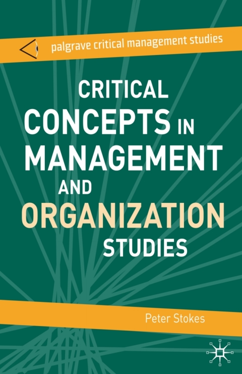 Cover image for book Critical Concepts in Management and Organization Studies