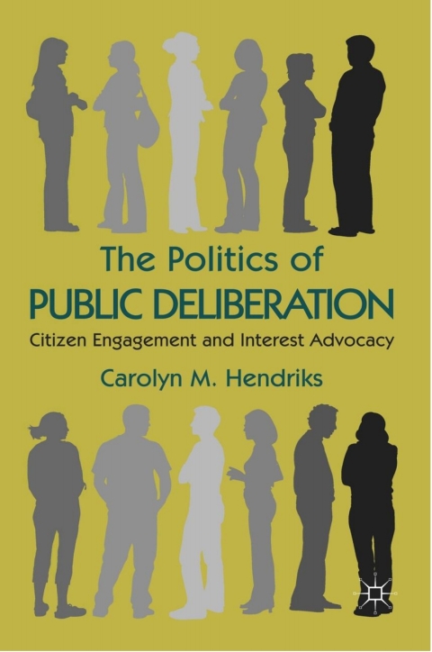 The Politics of Public Deliberation 