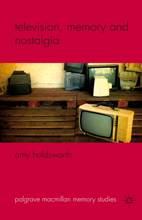 Cover image for book Television, Memory and Nostalgia