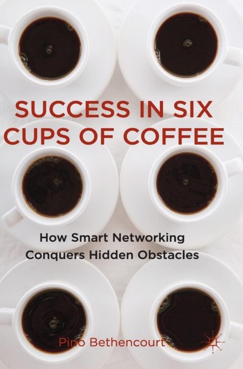 Cover image for book Success in Six Cups of Coffee
