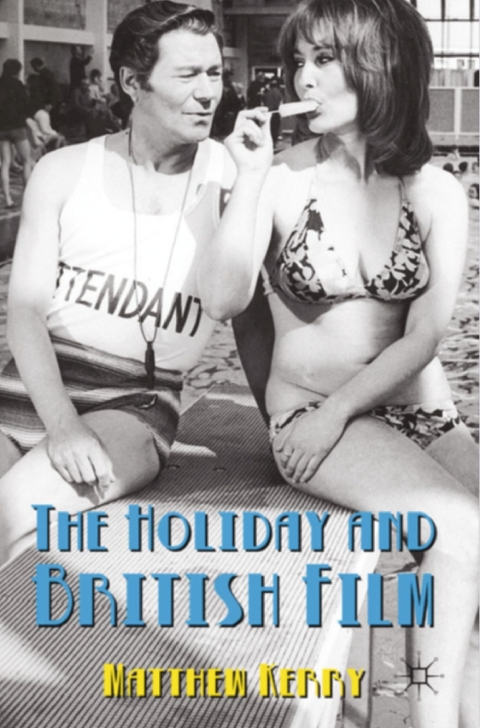Cover image for book The Holiday and British Film