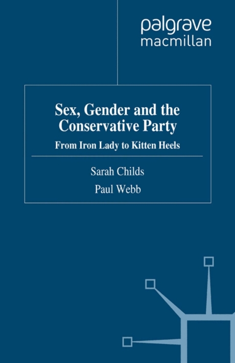 Cover image for book Sex, Gender and the Conservative Party