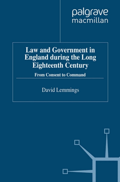 Cover image for book Law and Government in England during the Long Eighteenth Century