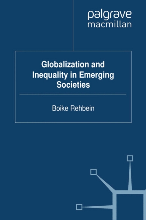 Cover image for book Globalization and Inequality in Emerging Societies