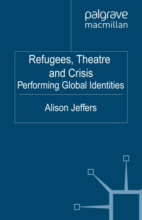 Cover image for book Refugees, Theatre and Crisis