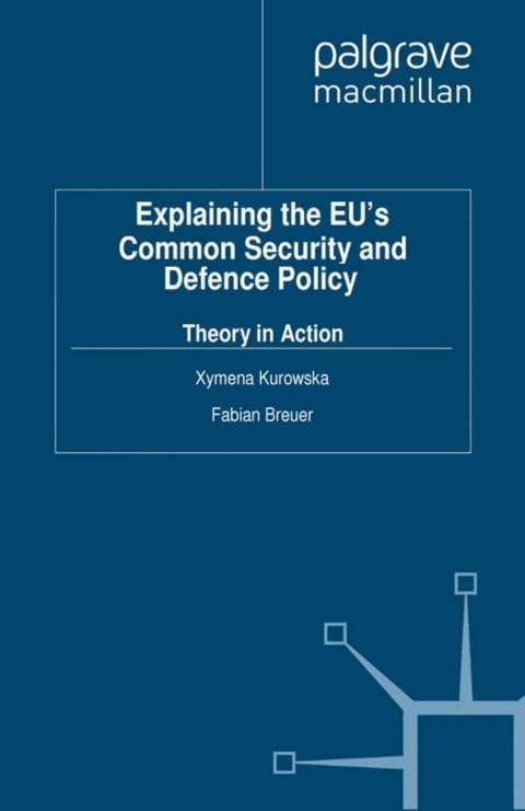 Cover image for book Explaining the EU's Common Security and Defence Policy