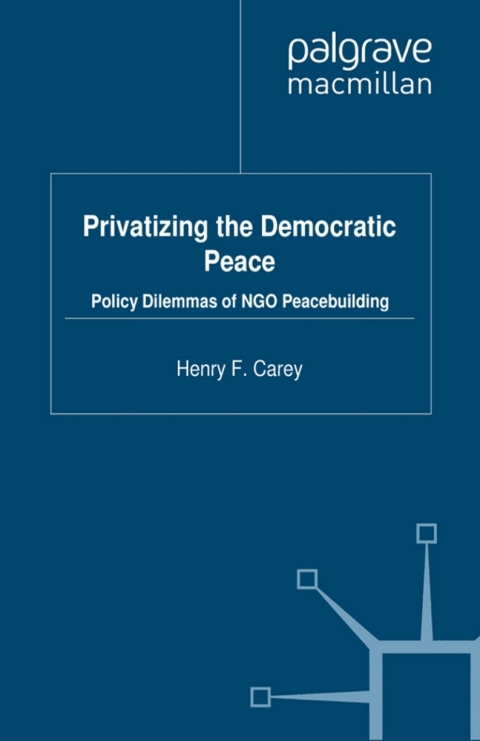 Cover image for book Privatizing the Democratic Peace