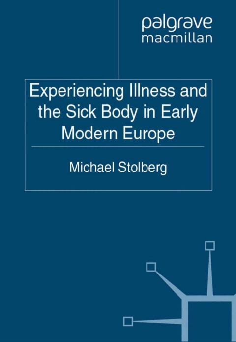 Cover image for book Experiencing Illness and the Sick Body in Early Modern Europe