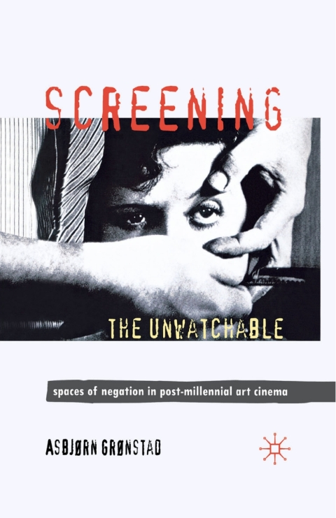 Cover image for book Screening the Unwatchable