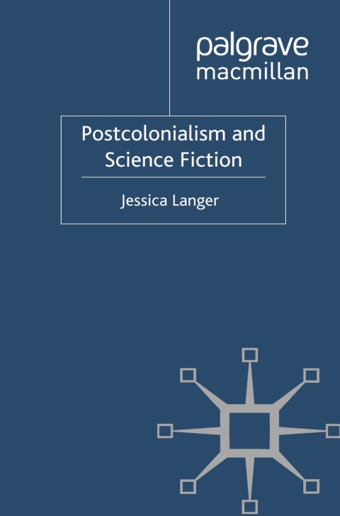Cover image for book Postcolonialism and Science Fiction
