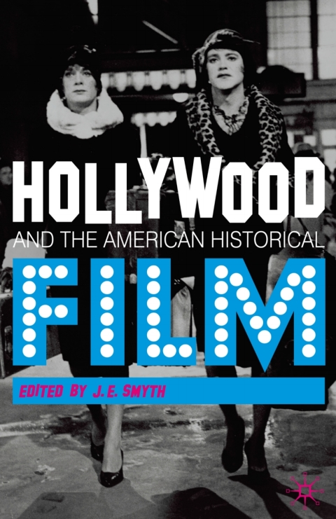 Cover image for book Hollywood and the American Historical Film
